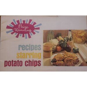 Prize Winning Recipes Starring Potato Chips Cookbook